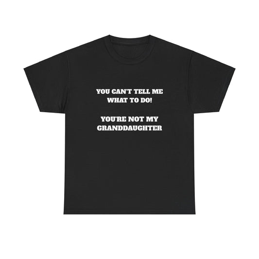 Don't tell me Unisex Heavy Cotton Tee